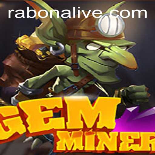 GemMiner: Unveiling the Excitement and Strategy Behind the Rabona Keyword